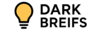 Darkbreifs